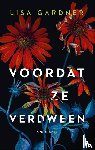 Gardner, Lisa - Voordat ze verdween