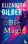 Gilbert, Elizabeth - Big magic