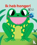  - Ik heb honger!