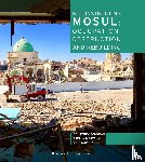 Bonneau, Courtney, Santing, Kikki, Martany, Stella - Reconstructing Mosul