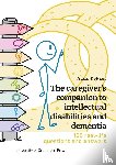 Dekker, Alain - The caregiver’s companion to intellectual disabilities and dementia