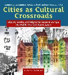  - Cities as Cultural Crossroads