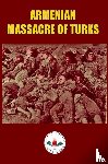 FORUM, Tulip - ARMENIAN MASSACRE OF TURKS