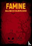 Hugo Elena, Dhr - The four horseman of Halloween: Famine - Halloween coloring book for adults