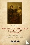 Díaz Pineda, Manuel - Protestantes españoles y esclavitud (siglo XIX)