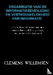 Willemsen, Clemens - Organisatie van de informatiebeveiliging en vertrouwelijkheid van informatie