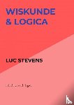 Stevens, Luc - Wiskunde & Logica - Inleiding tot de logica