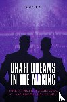 Hein, David - Draft Dreams In The Making