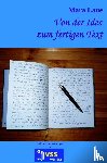 Laue, Mara - Von der Idee zum fertigen Text