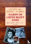 Van Espelo-Gieben, Marion - ALLEEN DE LIEFDE BLIJFT OVER - (append tijdens mama’s laatste 2 maanden)