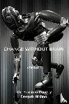 Pandey, Dr. Purnima - Change Without Brain