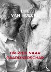 Van Hoecke, Luc - Op weg naar PAARDNERSCHAP