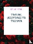 Star, Kylah - Trauma, Acceptance to Freedom