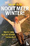 van Kuijk, Jan - Nooit meer winter!