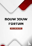 Hajro, Jasmin - Bouw Jouw Fortuin