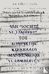 Van der Putten, Willem - Van “Société St. Lambert“ tot Koninklijk Kerkraads Mannenkoor St. Lambertus