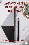 Mezas, Cindy - 31-Days Men's Devotional Journal - Journal your month with the Bible