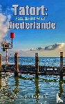 Krauß, Annette - Tatort: Niederlande