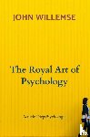WILLEMSE, John - The Royal Art of Psychology
