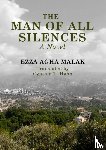 Agha Malak, Ezza - The Man of All Silences