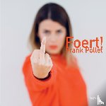 Pollet, Frank - Foert!