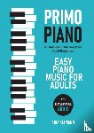Altmann, Aria - Primo Piano. Easy Piano Music for Adults