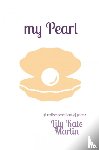 Martin, Lily Kate - my Pearl