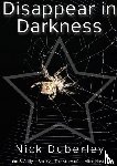 Duberley, Nick - Disappear in Darkness