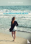 Montiel, Caroline - A la découverte de soi