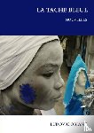 Obiang, Ludovic - La tache bleue