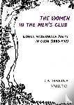 Vallejo, Catharina - THE WOMEN IN THE MEN'S CLUB