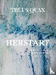 Quax, Truus - Herstart