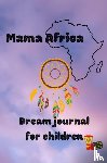 Bodaan, Laucyna - Mama Africa dream journal