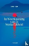 Bloem, Arjen - In Weerkaatsing van de Werkelijkheid - Dichtbundel