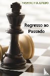 Figueiredo, Yasmine - Regresso ao Passado