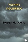 Figueiredo, Yasmine - Nuvens de Guerra