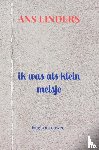 Linders, Ans - ik was als klein meisje