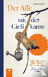 Steinwand, Michael - Der Affe mit der Gießkanne