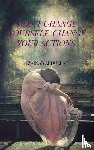 Abdullah, Zainab - Don't Change yourself, Change your actions
