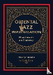 Mikosch, Thomas - Oriental Jazz Improvisation: Microtonality and Harmony