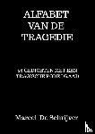 De Schrijver, Marcel - Alfabet van de Tragedie