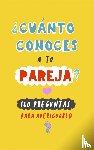 Libros, Regala - ¿Cuánto conoces a tu pareja? - 160 preguntas para averiguarlo. Un regalo para parejas original y divertido. Libro de preguntas para parejas.