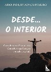 Leitão Carvalho, Adolfo - Desde...o Interior