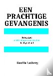 Ladberg, Gunilla - Een prachtige gevangenis