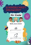 Schröder, Barbara - Schreibschrift Übungsheft Klasse 1, 2 und 3: Das Kursive Handschrift-Arbeitsbuch für Kinder