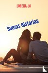 JC, Lorena - Somos Historias