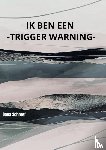 Schroef, Dana - Ik ben een -TRIGGER WARNING-