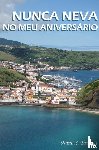 S. Tavares, Nuno - NUNCA NEVA NO MEU ANIVERSÁRIO