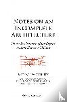 Mehaffy, Michael W. - Notes on an Incomplete Architecture