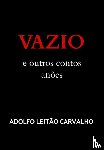 Leitão Carvalho, Adolfo - VAZIO